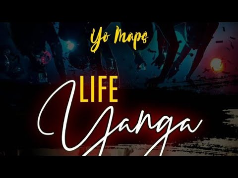 Yo Maps Life Yanga Prodby Yo mapsOfficial Music  audio 2019