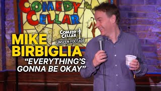 Mike Birbiglia- Everything's Going To Be Okay | Comedy Cellar Unseen Footage