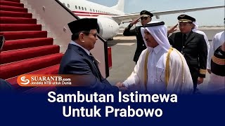 Kunker ke Qatar, Prabowo Dapat Sambutan Istimewa