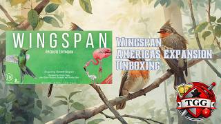 Wingspan Americas Expansion Unboxing | New Birds & Components First Look
