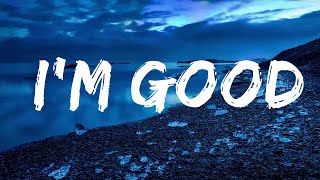 David Guetta, Bebe Rexha - I'm good (Blue) (Lyrics)