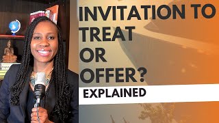 Contract law: Invitation to Treat or Offer?