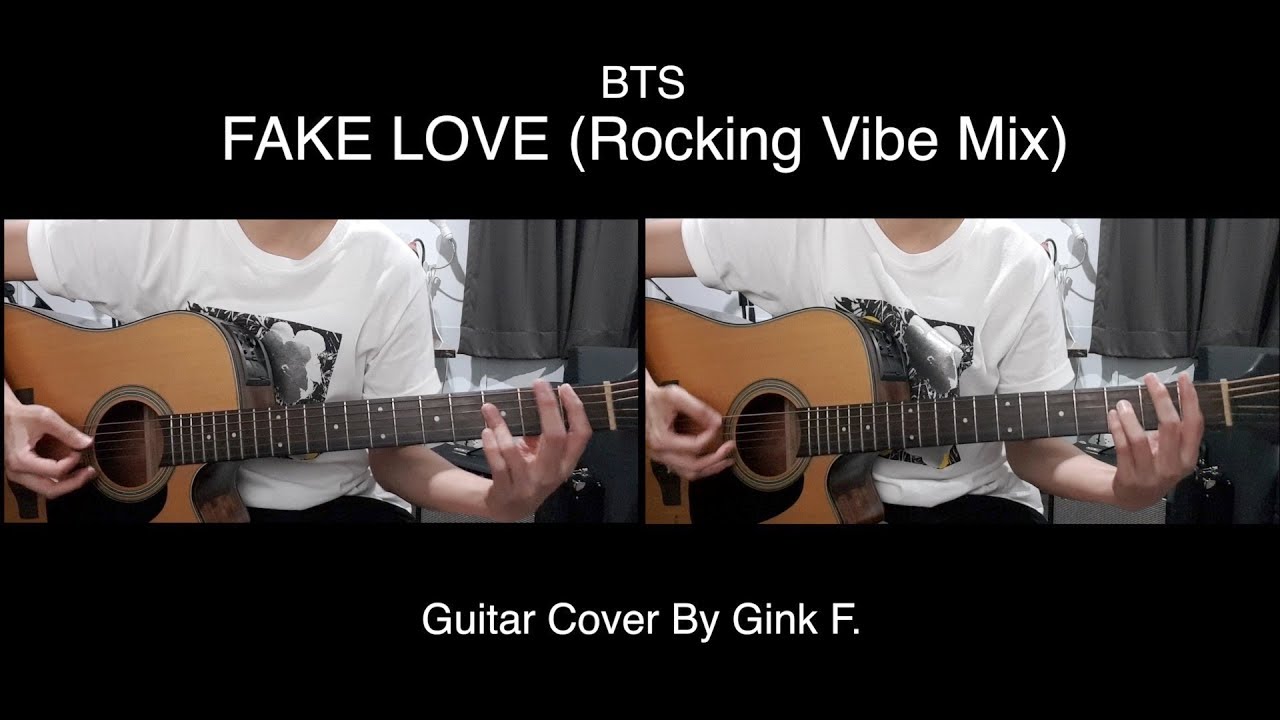 FAKE LOVE Rocking Vibe Mix BTS (Guitar Cover By Gink F.) YouTube