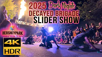 Decayed Brigade Slider Show! | Hersheypark Dark Nights 2025 in 4K HDR