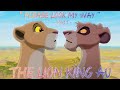 Kiara and vitani  please look my way   the lion king au  part 1