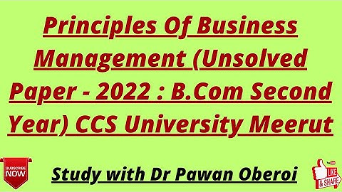 Principles Of Business Management (Unsolved Paper - 2022 : B.Com Second Year) CCS University Meerut