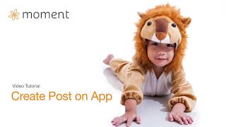 Moment Tutorial - Post in the App screenshot 3