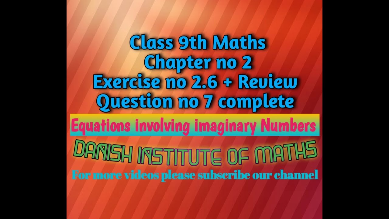 Class 9th Maths,Chapter no 2,Real & Complex Numbers, Exercise no 2.6 ...