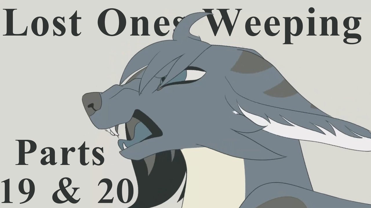 Lost Ones Weeping | School vent | Parts 19 & 20 - YouTube