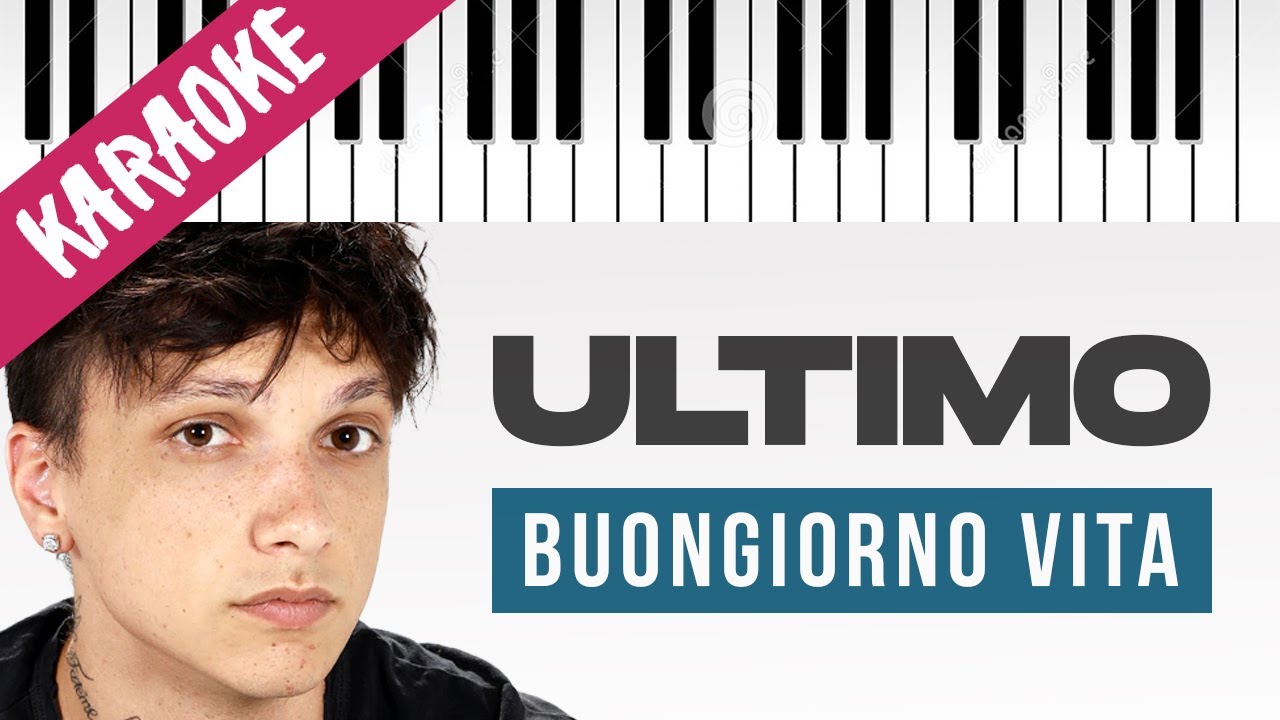 Ultimo | Buongiorno Vita // Piano Karaoke con Testo