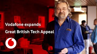 Great British Tech Appeal | Vodafone expands Great British Tech Appeal | Vodafone UK screenshot 5