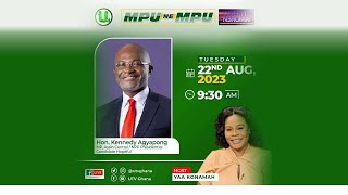 #MPUNEMPU: EXCLUSIVE INTERVIEW WITH KEN OHENE AGYAPONG ON | LIVE ON UTVGHANA