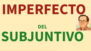 Imperfecto del Subjuntivo en español 👉 Cómo usarlo   formas   ejercicios  interactivos