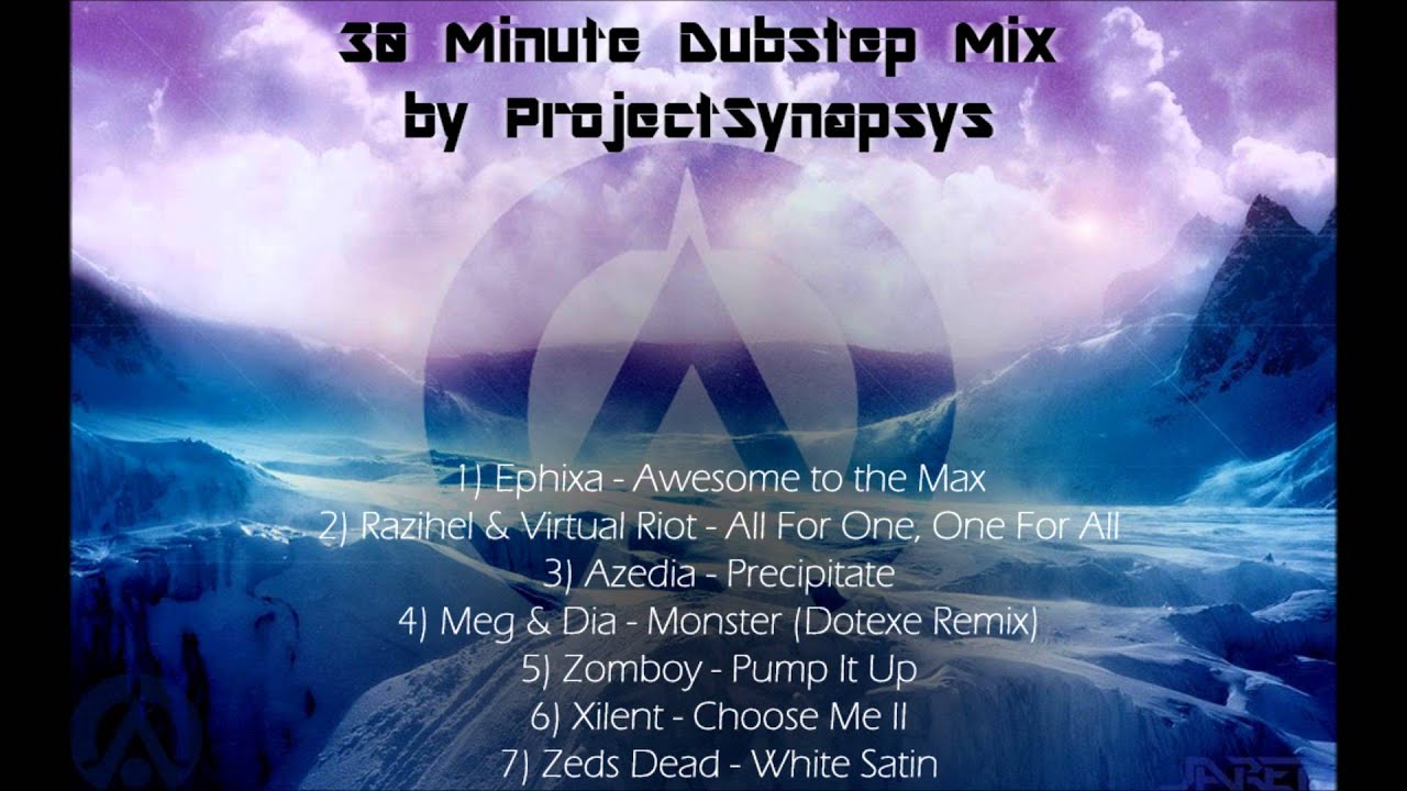 30 Minute Dubstep Mix 2013 (Mixed by Synapsys) - YouTube