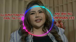 Ani ani no,simpanan yes😆😆😆~Lisa mariana😆😆😆~Dj remix terbaru viral tik tok~Dj Dheon walker😆😆😆