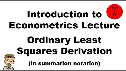 Econometric Theory: Simple OLS Derivation