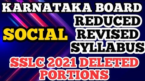 SSLC REDUCED SYLLABUS SOCIAL SCIENCE| KARNATAKA BOARD NEW SYLLABUS FOR 2021