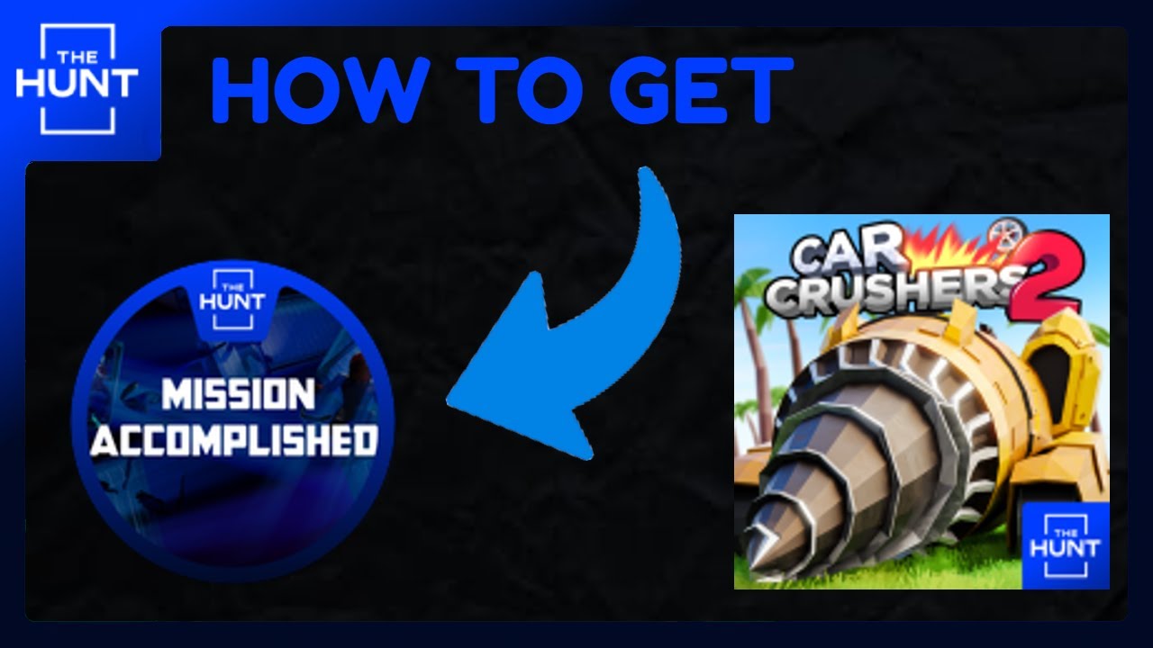 How To Get Tokens In Car Crushers 2 How to get THE HUNT badge in Car Crushers 2! (Roblox) - YouTube