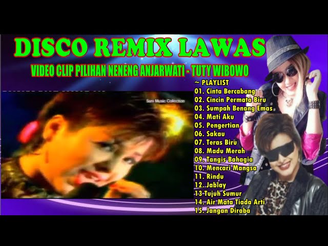 DISCO REMIX LAWAS || VIDEO CLIP || NENENG ANJARWATI - TUTY WIBOWO || CINTA BERCABANG - MATI AKU class=