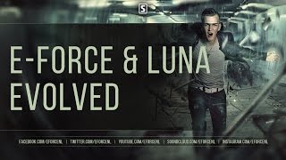 E-Force & Luna - Evolved