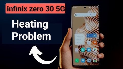 how to solve heating problem in infinix zero 30, infinix zero 30 heating problem solve kaise karen