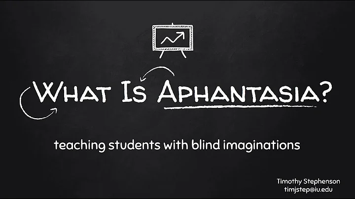 What is Aphantasia? Teaching Students with Blind I...