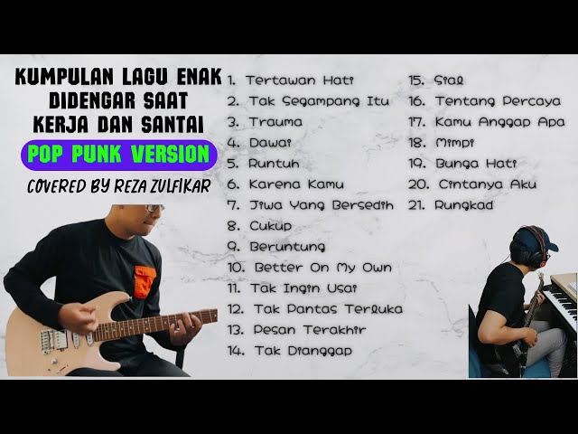 KUMPULAN LAGU POPULER PUNK ROCK VERSION | REZA ZULFIKAR FULL ALBUM class=