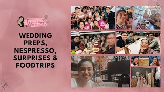 VLOG#40 Princess Journey: Wedding Preps, Nespresso, Foodtrips ♥︎ Princess Sevillena