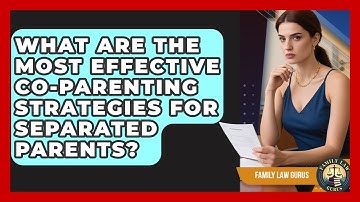 What Are the Most Effective Co-Parenting Strategies for Separated Parents? | Family Law Gurus News