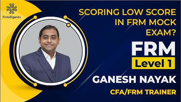 How to Overcome Low Mock Paper Scores and Ace the FRM Exam | Fintelligent