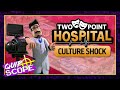 Two Point Hospital: Culture Shock DLC [GAMEPLAY & IMPRESSIONS] – QuipScope