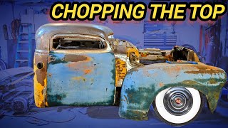 Chopping The Top on a 1953 Chevy Truck. Part 1: Did I ruin a rare classic pickup?