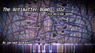 The Antimatter Bomb - Update 12 | 233 million notes