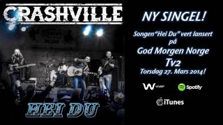 Crashville 'Hei Du' Promo