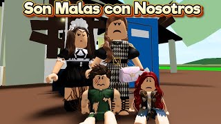 SON MALAS CON NOSOTROS 😥😟HISTORIA DE ROBLOX BROOKHAVEN