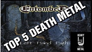 TOP 5 DEATH METAL ALBUMS OF ALL TIME
