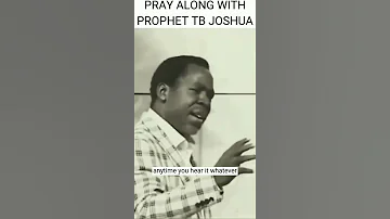 Pray Along With Prophet TB JOSHUA 1 MINUTE PRAYER WITH PROPHET TB JOSHUA 