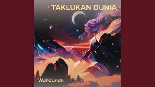 Taklukan Dunia Taklukan Dunia