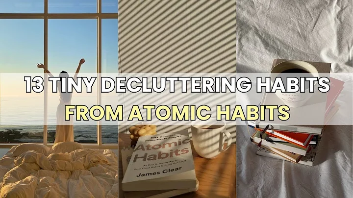 13 Tiny Decluttering Habits from Atomic Habits That KEEP YOUR SPACE CALM  | Minimalist