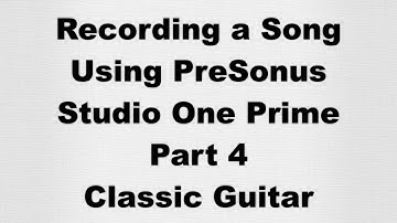Recording a Song with Studio One Prime - Part 4, More tracks
