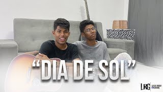 Lucas Roque & Gabriel - Dia de Sol chords