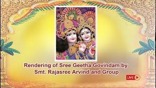 Rendering of Sree Geetha Govindam by Smt. Rajasree Arvind and group