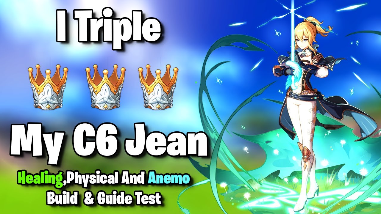 Triple Crowning 👑 My C6 Jean { Healing,Physical & Anemo build And Guide