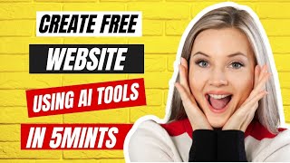 How to Create Website With Ai | Mastering Website Creation | Using AI-Powered Tools