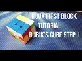 How to Solve the Rubik's Cube: Roux Method Step 1: First Block