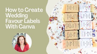 How To Make DIY Wedding Favour Soap Labels With Canva