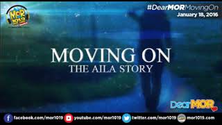 FEBRUARY 12 2022 | AILA STORY DEAR MOR MOVING ON* #trending