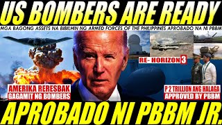 Bombers ng Amerika handa ng sumalakay, 2 TRILLION na gamit ng ARMED FORCES aprobado ni PBBM