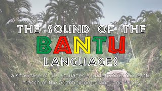 Sound of the Bantu Languages (51 Languages and Dialects)