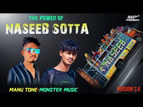 The Power of Naseeb Sotta Nonstop Tur Tons | New Version | Manu Tone + Monster Music New Dhamaka💥